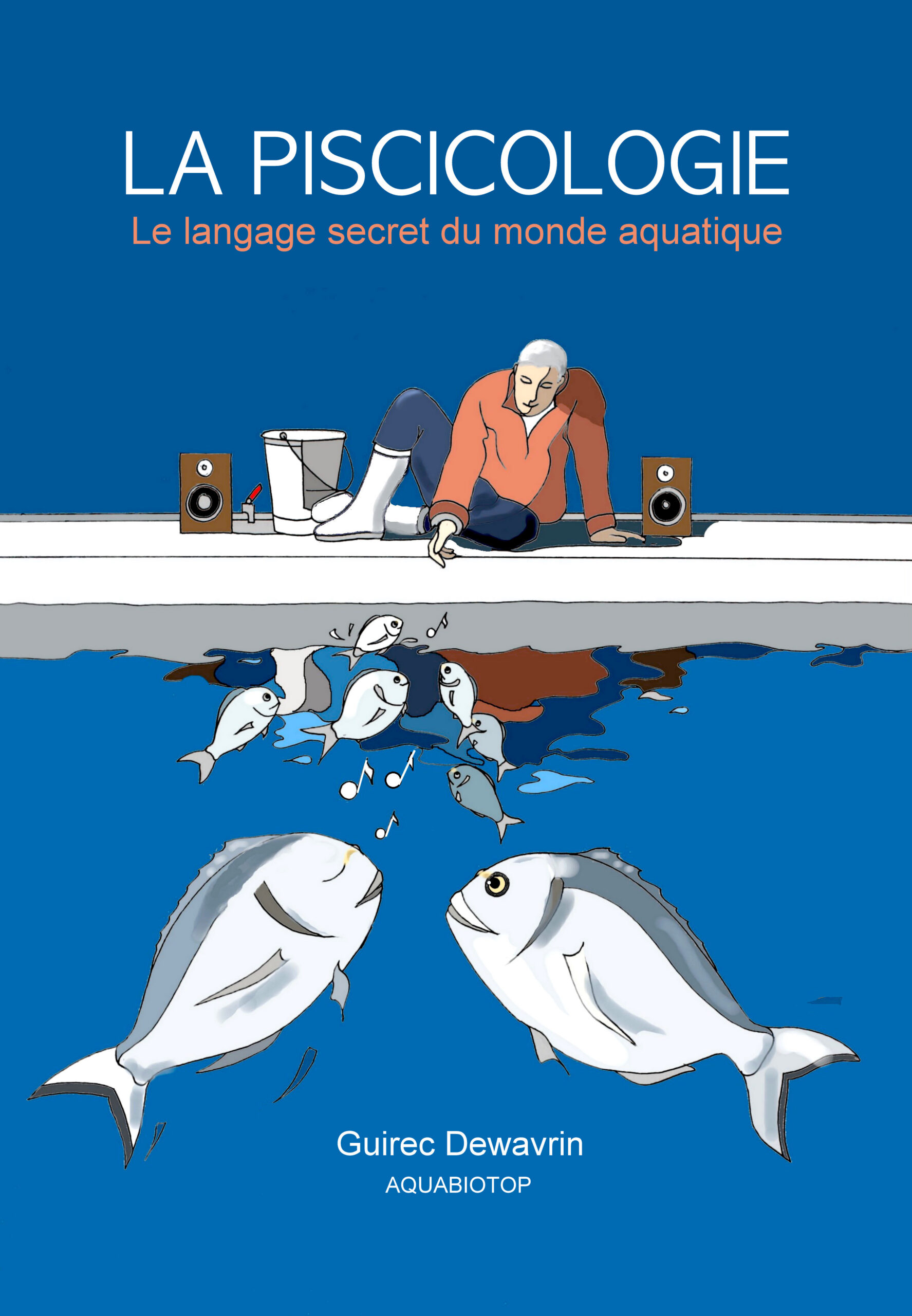 “La Piscicology, le langage secret du monde aquatique”